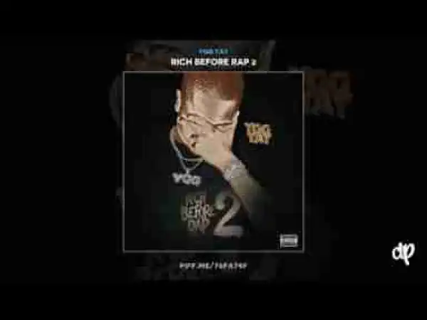 Rich Before Rap 2 BY YGG Tay